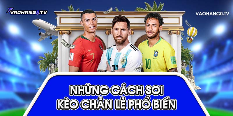 Cách soi kèo chẵn lẻ